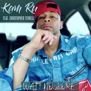 Wait No More - Karaoke Mix (feat. Christopher Terrell)