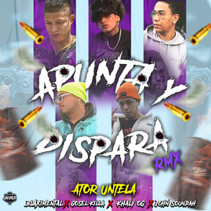 Apunta y Dispara (Remix) [Explicit]