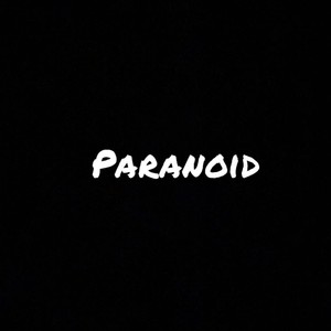 Paranoid (Explicit)