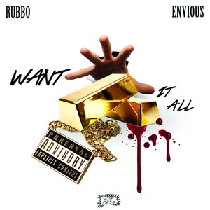 Want It All(feat. Envious) (Explicit)