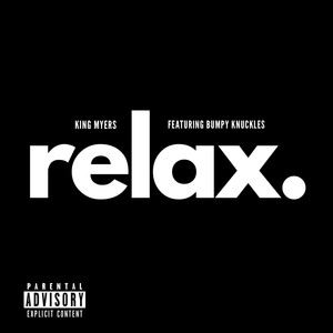 Relax (feat. Bumpy Knuckles) (Explicit)