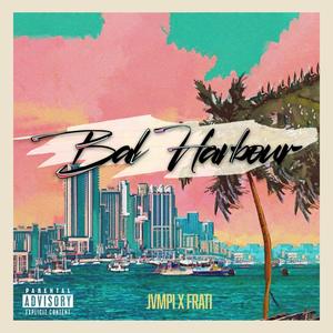 Bal Harbour (feat. Frati) (Explicit)