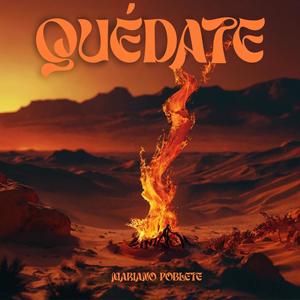 QUÉDATE