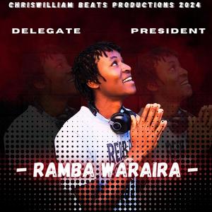 Ramba waraira (feat. Delegate President)