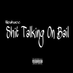 **** Talking On Bail (Explicit)