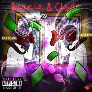 Bonnie & Clyde(feat. G10EON) (Explicit)