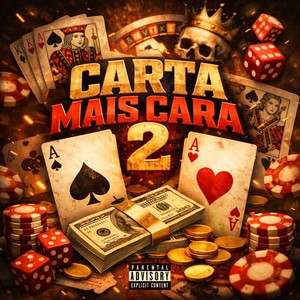 Carta Mais Cara 2 (Explicit)