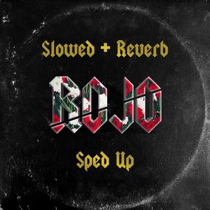 ROJO (Sped Up) (Explicit)