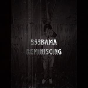 Reminiscing (Explicit)