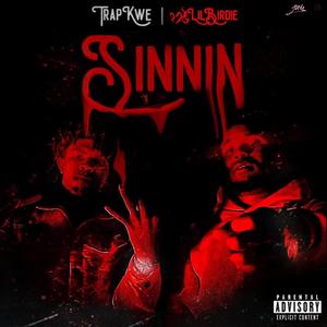 Sinnin (feat. 220LilBirdie) [Explicit]