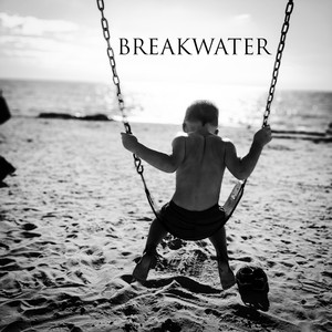 Breakwater - EP (Explicit)