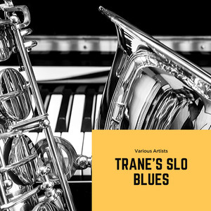 Trane's Slo Blues