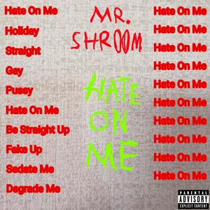 Hate On Me (Explicit)