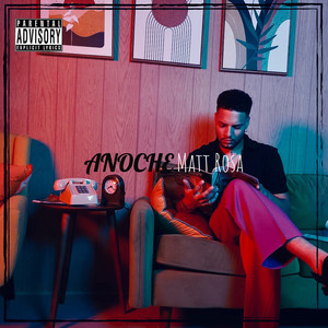 Anoche (Explicit)