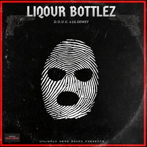 LIQOUR BOTTLEZ (feat. Lil Dewey) [Explicit]