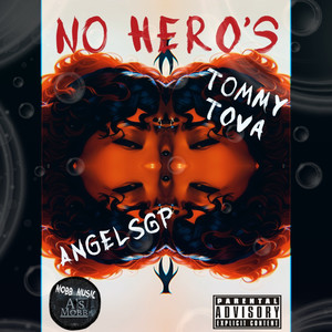 NO HERO'S (Explicit)