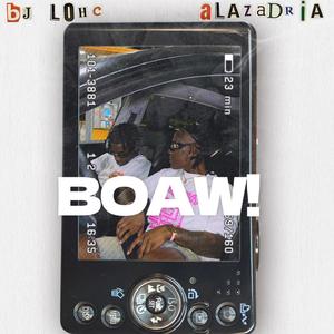 BOAW (feat. Bj Lohc) [Explicit]