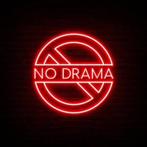 NO DRAMA (Explicit)