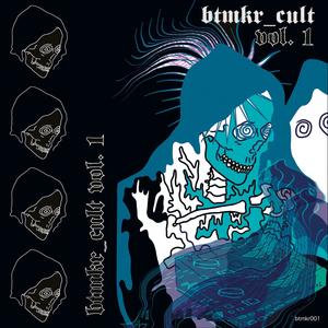 Btmkr Cult, Vol. 1 (Explicit)