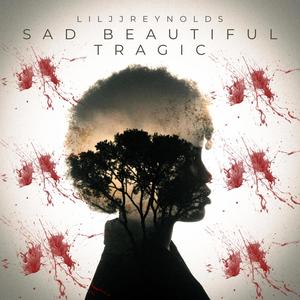 Sad Beautiful Tragic