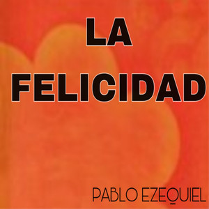 La Felicidad
