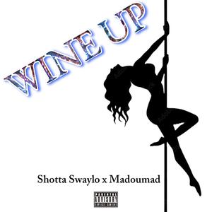 Wine Up (feat. Madoumad) (Explicit)