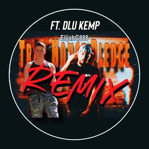 Trap House Pledge (feat. DLU Kemp ) [Remix] [Explicit]