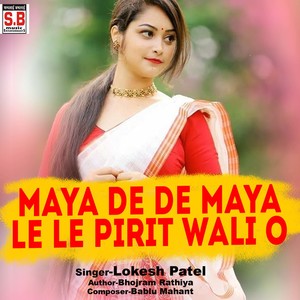 Maya De De Maya Le Le Pirit Wali O