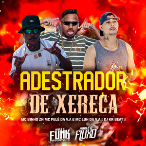 Adestrador de Xereca (Explicit)