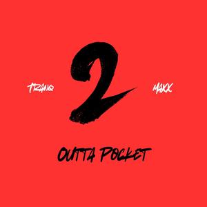 2 Outta Pocket (Explicit)