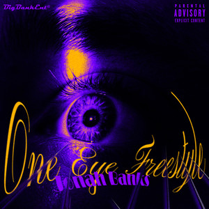 One Eye (freestyle) [Explicit]