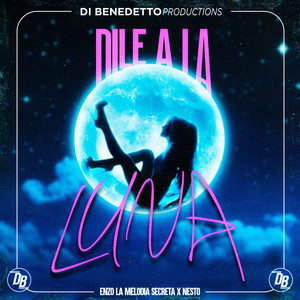 Dile a la Luna (Explicit)