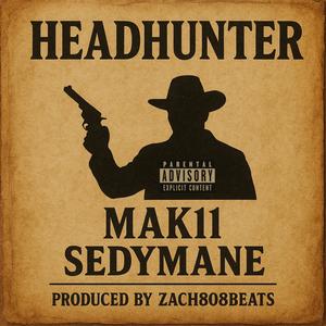 Headhunter (feat. Sedymane) (Explicit)