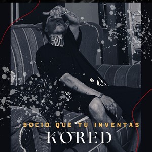 Socio que tu inventas (Explicit)