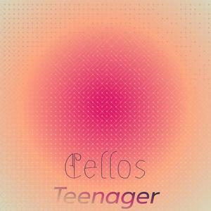 Cellos Teenager