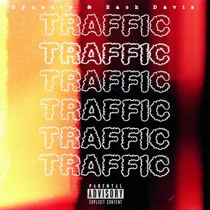 Traffic (feat. Zach Davis) (Explicit)