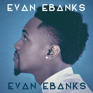 Evan Ebanks (Explicit)