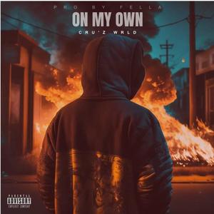 On My Own (Explicit)