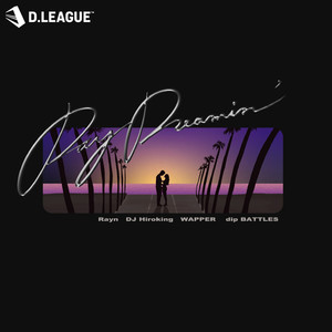 Day Dreamin'(feat. DJ Hiroking & Rayn)