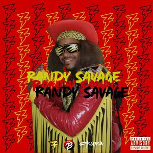 Randy Savage (Explicit)