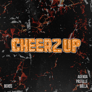 Cheerz Up (Explicit)