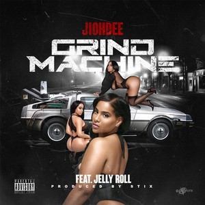 Grind Machine (feat. Jellyroll) [Explicit]