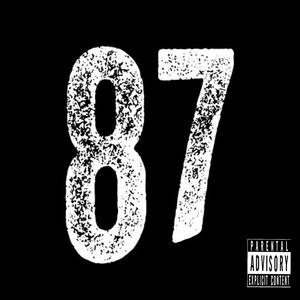 87 (feat. East$ide A, Billy Danze & Statik Selektah) (Explicit)