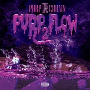 Purp Flow 2 (Explicit)