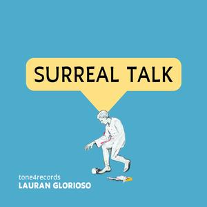 Surreal Talk