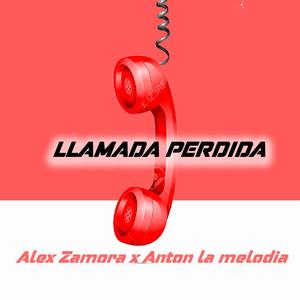 Llamada Perdida (feat. Anton La Melodia)