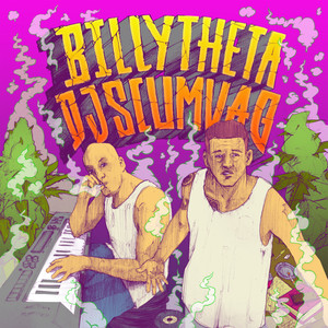 Billy Theta X Dj Scumvag (Explicit)