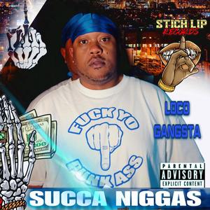 SUCCA NIGGA'S (Explicit)