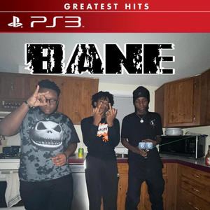 BANE (feat. 85 KXMI, Charles Massey & Damntayy) [Explicit]