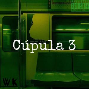 Wkkoast - Cúpula 3 (Explicit)